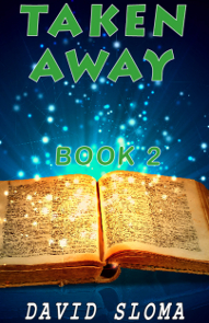 Taken Away – Part 2 of 3